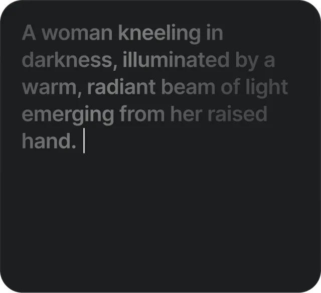 WRITE THE PROMPT: Use natural language to direct the scene and describe desired scenario