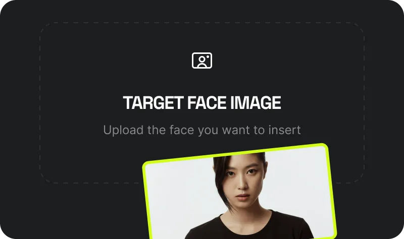 ADD THE NEW FACE: Choose the new face you want to swap into the video. A clear image is key for the best results.